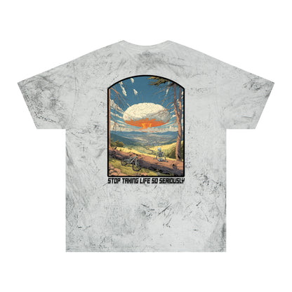 Stop Taking Life So Seriously Color Blast Tee
