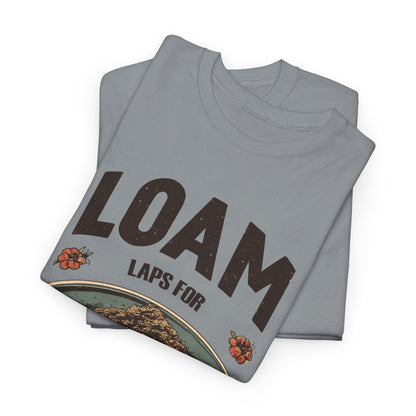Loam Laps For Breakfast Tee